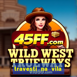 travesti na vila nova cachoeirinha